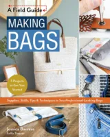 Making Bags, A Field Guide - by Jessica Sallie Barrera (Paperback)